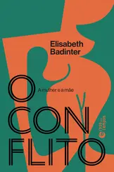 O Conflito: A Mulher e a Mãe