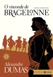 O Visconde de Bragelonne Vol 1 (Edição Comentada)