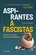 Aspirantes a Fascistas: Um Guia para Entender a Maior Ameaça à Democracia