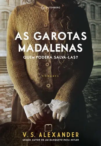 As Garotas Madalenas Quem Poderá Salvá-las?