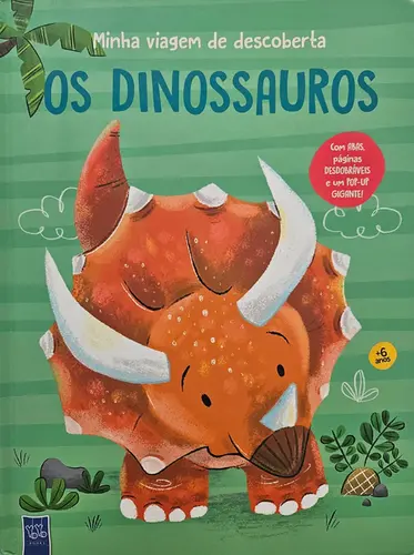 Minha viagem de descoberta: Os dinossauros