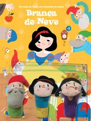 Um Conto de Fadas com Fantoches de Dedos: Branca de Neve