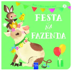 Puxe a Abra e Ouça o Som! Festa na Fazenda