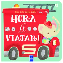 Puxe a Abra e Ouça o Som! Hora de Viajar!