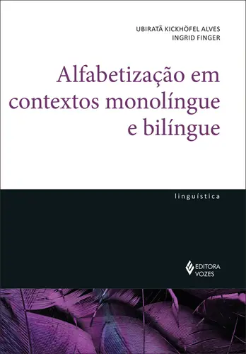 Alfabetização em Contextos Monolíngue e Bilíngue