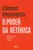 O Poder da Retórica: Como Convencer e Decodificar o Discurso