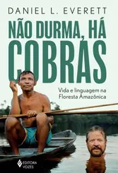 Não Durma, há Cobras Vida e Linguagem na Floresta Amazônica