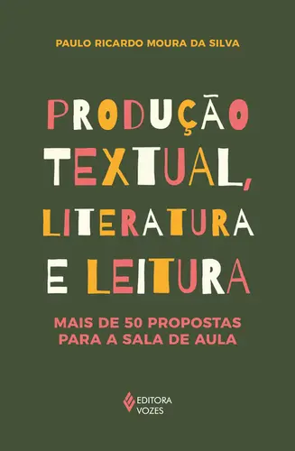 Produção Textual, Literatura e Leitura