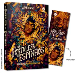 Na fortaleza de espinhos (Vol. 2 Série Feras) - Acompanha marcador