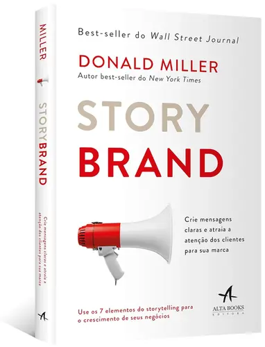 Storybrand: Crie Mensagens Claras