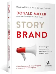 Storybrand: Crie Mensagens Claras