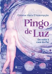 Pingo de luz: De Volta à Casa do Pai