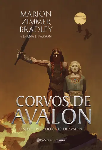 Corvos de Avalon O sexto livro do Ciclo de Avalon