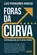 Foras da Curva: Construa Resultados que Falam por si Próprios