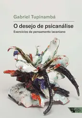 O Desejo de Psicanálise
