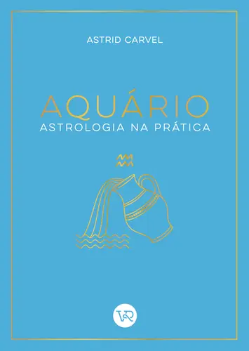 Aquário - Astrologia na Prática