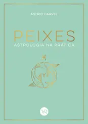 Peixes - Astrologia na Prática
