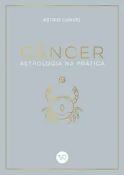 Câncer - Astrologia na Prática