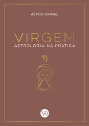 Virgem - Astrologia na Prática