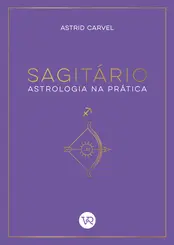 Sagitário - Astrologia na Prática