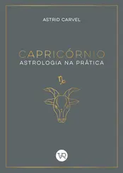 Capricórnio - Astrologia na Prática