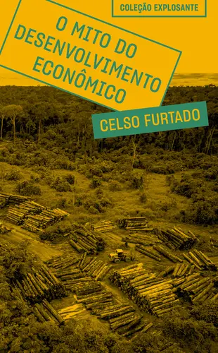 O Mito do Desenvolvimento Econômico