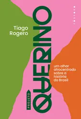 Projeto Querino: Um Olhar Afrocentrado Sobre a História do Brasil