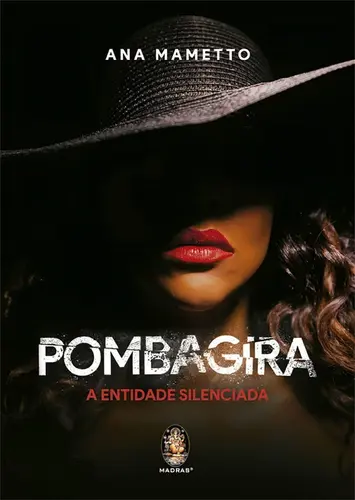 Pombagira: A Entidade Silenciada