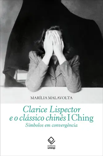Clarice Lispector e o Clássico Chinês I Ching