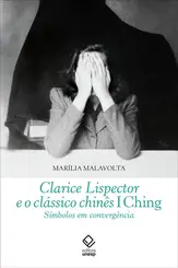 Clarice Lispector e o Clássico Chinês I Ching