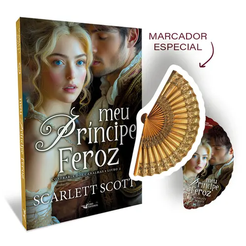 Meu Príncipe Feroz: Confraria dos Canalhas Livro 2