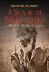 Saga de um preto velho