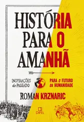 História para o Amanhã: Inspirações do Passado para o Futuro da Humanidade