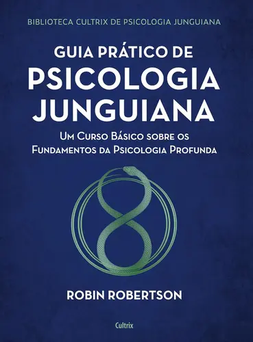 Guia Prático de Psicologia Junguiana
