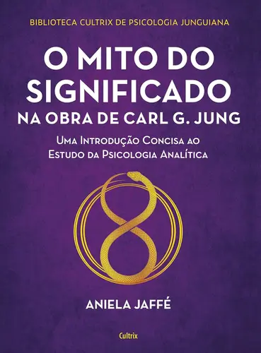 O Mito do Significado na Obra de Carl G. Jung
