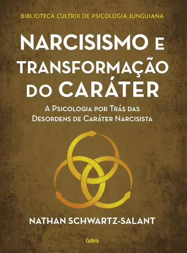Narcisismo e Transformação do Caráter