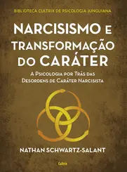 Narcisismo e Transformação do Caráter