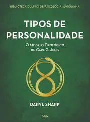 Tipos de Personalidade: O Modelo Topológico de Carl G. Jung