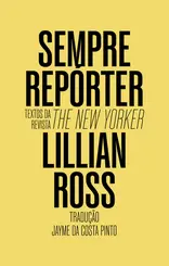 Sempre Repórter: Textos da Revista The New Yorker