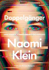 Doppelgänger: Uma Viagem Através do Mundo-Espelho