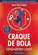 Craque de Bola: Verdadeiro Lider