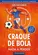 Craque de Bola: Nada a Perder