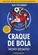 Craque de Bola: Novo Desafio