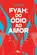 Fyah: Do Ódio ao Amor