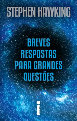 Breves Respostas para Grandes Questões (Nova Edição)