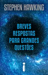 Breves Respostas para Grandes Questões (Nova Edição)
