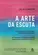 A Arte da Escuta