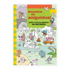 Encontre os Amiguinhos! Na Natureza: Pinte e Cole os Adesivos