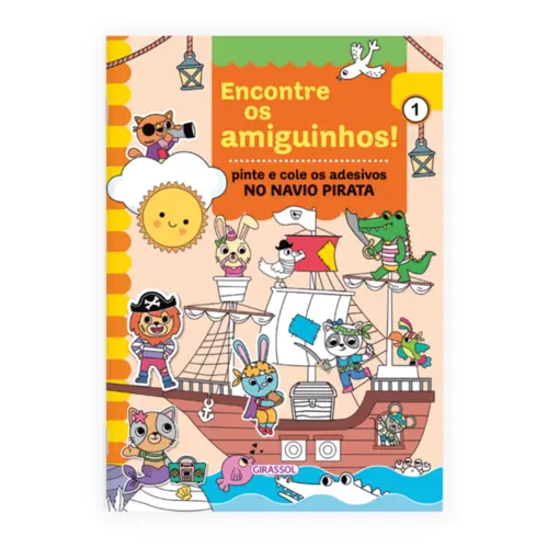 Encontre os Amiguinhos! No Navio Pirata: Pinte e Cole os Adesivos