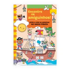 Encontre os Amiguinhos! No Navio Pirata: Pinte e Cole os Adesivos